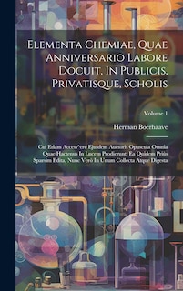 Front cover_Elementa Chemiae, Quae Anniversario Labore Docuit, In Publicis, Privatisque, Scholis