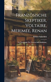 Front cover_Französische Skeptiker, Voltaire, Merimée, Renan