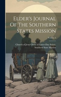 Front cover_Elder's Journal Of The Southern States Mission; Volume 4