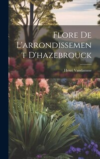 Front cover_Flore De L'arrondissement D'hazebrouck