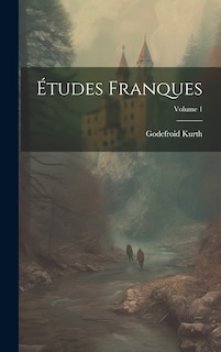 Couverture_Études franques; Volume 1