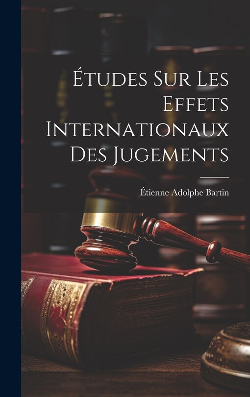 Front cover_Études Sur Les Effets Internationaux Des Jugements