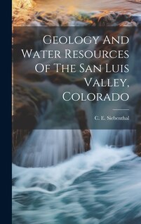 Couverture_Geology And Water Resources Of The San Luis Valley, Colorado