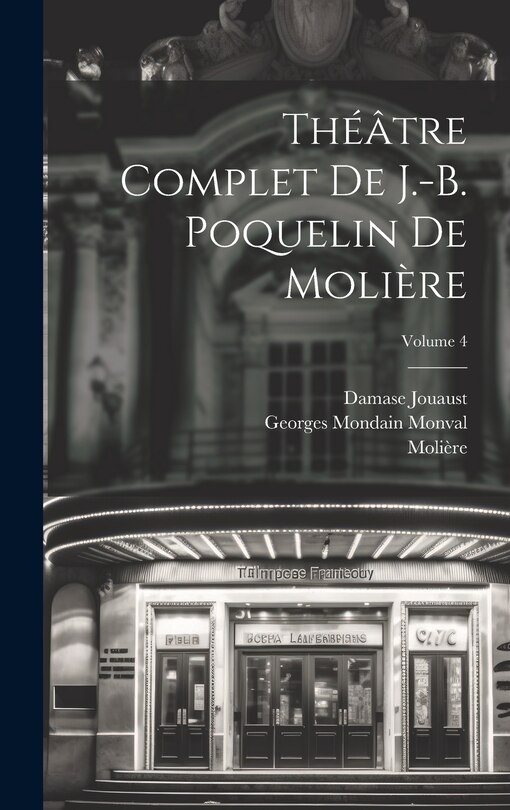 Front cover_Théâtre complet de J.-B. Poquelin de Molière; Volume 4