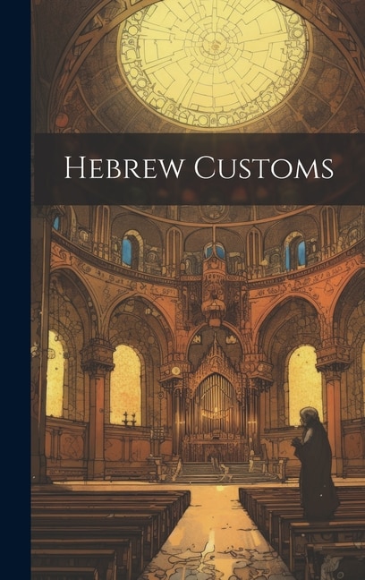 Hebrew Customs