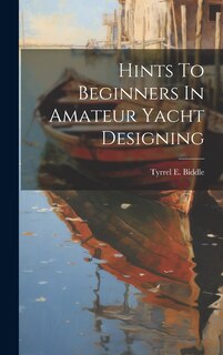 Front cover_Hints To Beginners In Amateur Yacht Designing