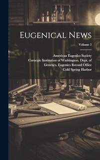 Front cover_Eugenical News; Volume 3