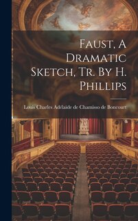 Front cover_Faust, A Dramatic Sketch, Tr. By H. Phillips