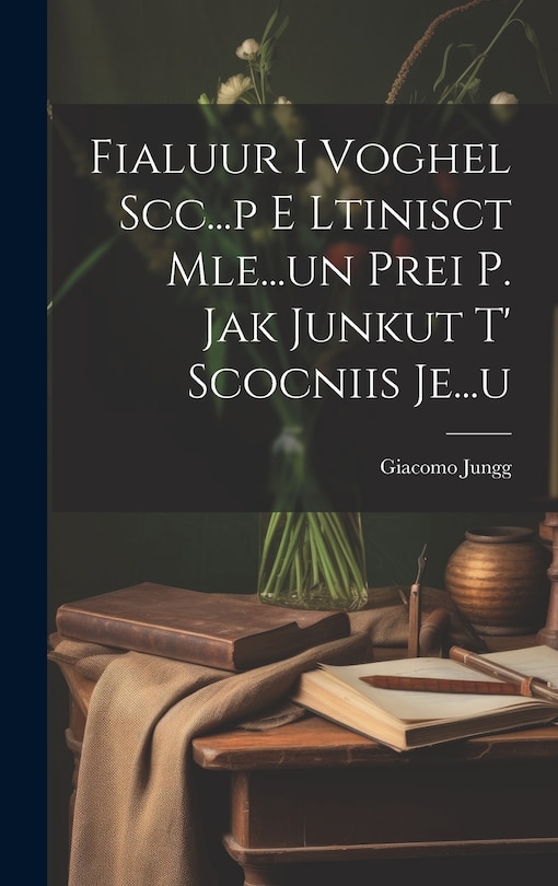 Front cover_Fialuur I Voghel Scc...p E Ltinisct Mle...un Prei P. Jak Junkut T' Scocniis Je...u