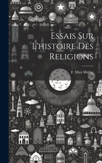Couverture_Essais Sur L'histoire Des Religions