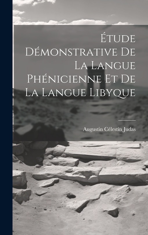 Couverture_Étude Démonstrative De La Langue Phénicienne Et De La Langue Libyque