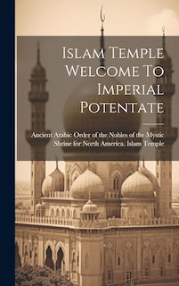 Front cover_Islam Temple Welcome To Imperial Potentate