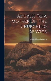 Address To A Mother On The Churching Service