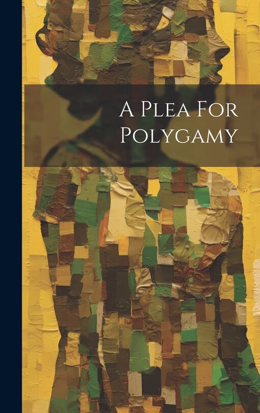 Couverture_A Plea For Polygamy