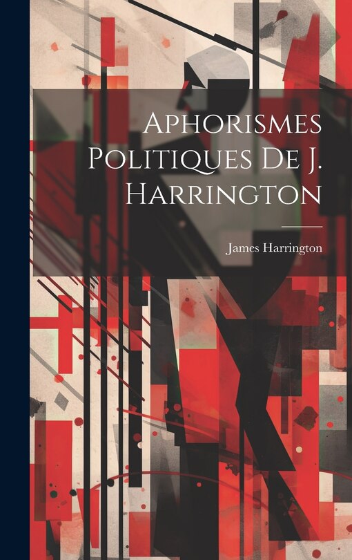 Couverture_Aphorismes Politiques De J. Harrington