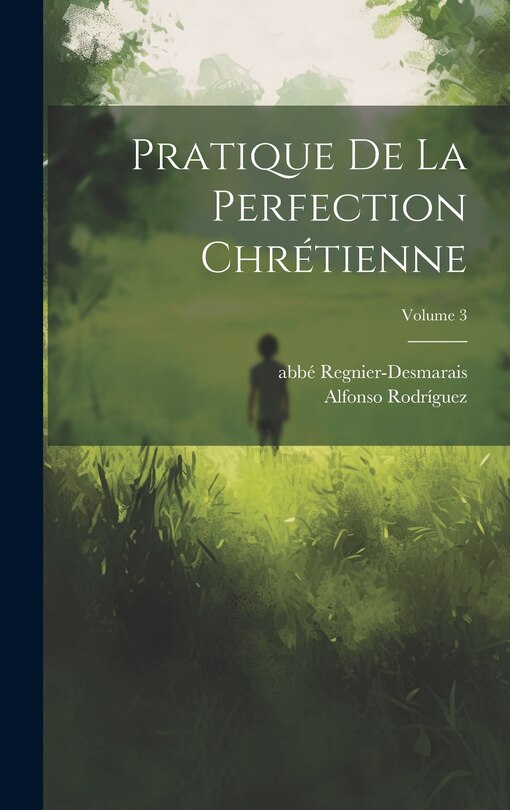 Couverture_Pratique de la perfection chrétienne; Volume 3