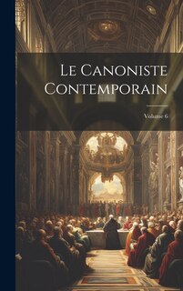 Couverture_Le Canoniste contemporain; Volume 6