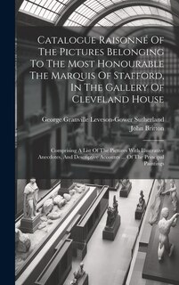 Front cover_Catalogue Raisonné Of The Pictures Belonging To The Most Honourable The Marquis Of Stafford, In The Gallery Of Cleveland House