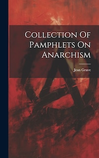 Couverture_Collection Of Pamphlets On Anarchism