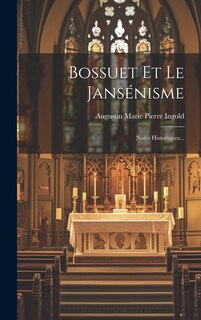 Couverture_Bossuet Et Le Jansénisme