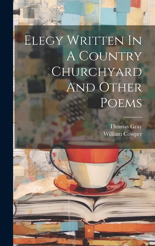 Front cover_Elegy Written In A Country Churchyard And Other Poems