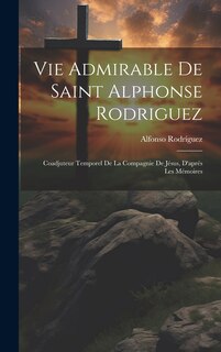Couverture_Vie Admirable De Saint Alphonse Rodriguez