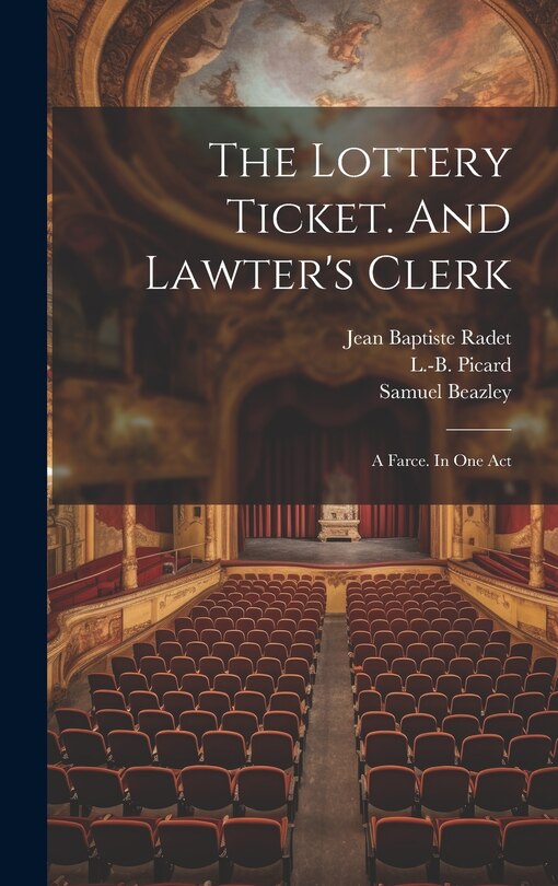 Couverture_The Lottery Ticket. And Lawter's Clerk; A Farce. In One Act