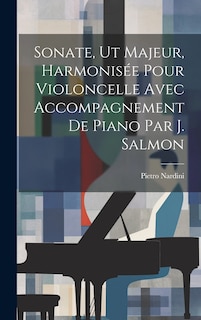 Front cover_Sonate, Ut Majeur, Harmonisée Pour Violoncelle Avec Accompagnement De Piano Par J. Salmon