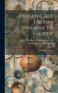 Front cover_Iphigenie Auf Tauris = Iphigenie En Tauride