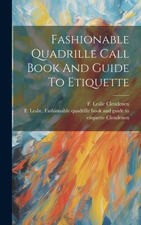 Couverture_Fashionable Quadrille Call Book And Guide To Etiquette