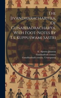 Couverture_The Jivandharacharitra, Of Gunabhadracharya. With Foot-notes By T.s. Kuppuswami Sastri