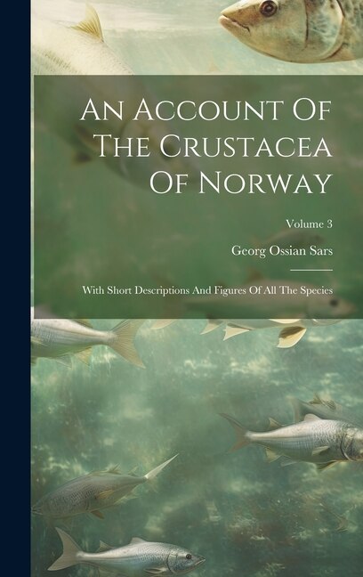 Couverture_An Account Of The Crustacea Of Norway