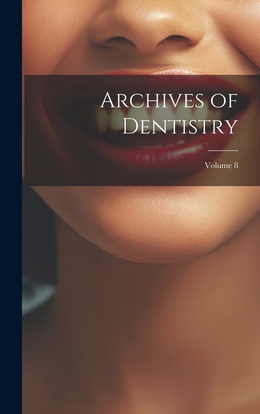 Front cover_Archives of Dentistry; Volume 8