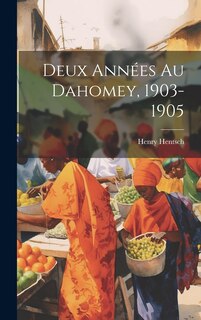 Front cover_Deux Années Au Dahomey, 1903-1905