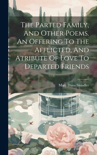 Couverture_The Parted Family, And Other Poems. An Offering To The Afflicted, And Atribute Of Love To Departed Friends
