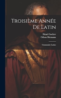 Couverture_Troisi&egrave;me Ann&eacute;e De Latin