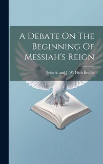 Couverture_A Debate On The Beginning Of Messiah's Reign