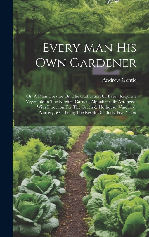 Couverture_Every Man His Own Gardener