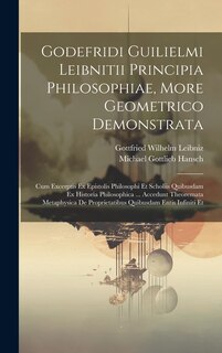 Front cover_Godefridi Guilielmi Leibnitii Principia Philosophiae, More Geometrico Demonstrata