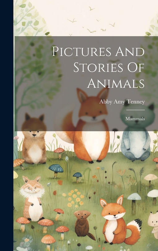 Front cover_Pictures And Stories Of Animals