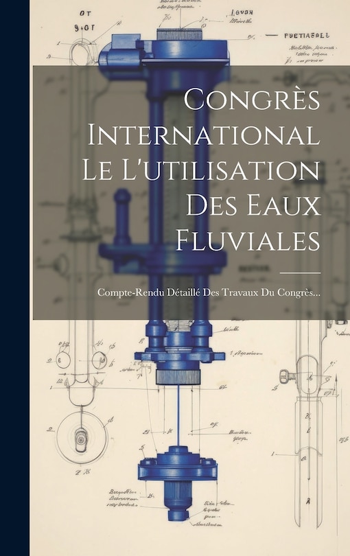 Front cover_Congrès International Le L'utilisation Des Eaux Fluviales