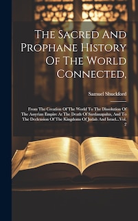 Front cover_The Sacred And Prophane History Of The World Connected,