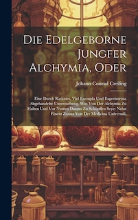 Couverture_Die Edelgeborne Jungfer Alchymia, Oder