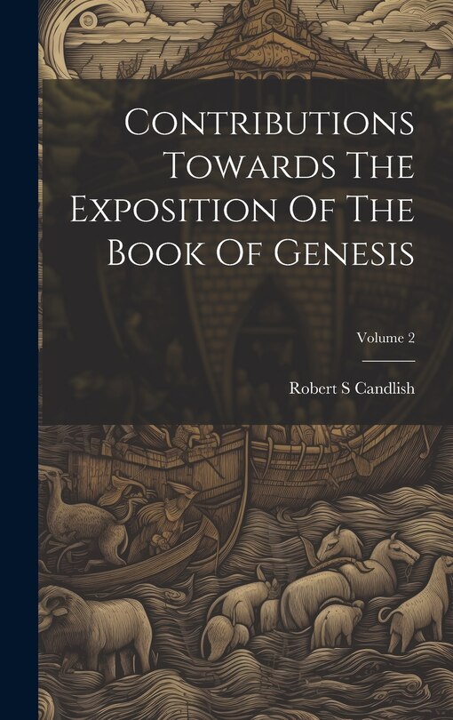 Front cover_Contributions Towards The Exposition Of The Book Of Genesis; Volume 2