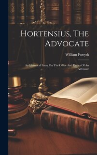Front cover_Hortensius, The Advocate