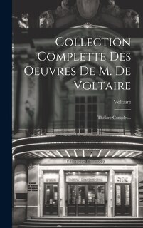 Front cover_Collection Complette Des Oeuvres De M. De Voltaire