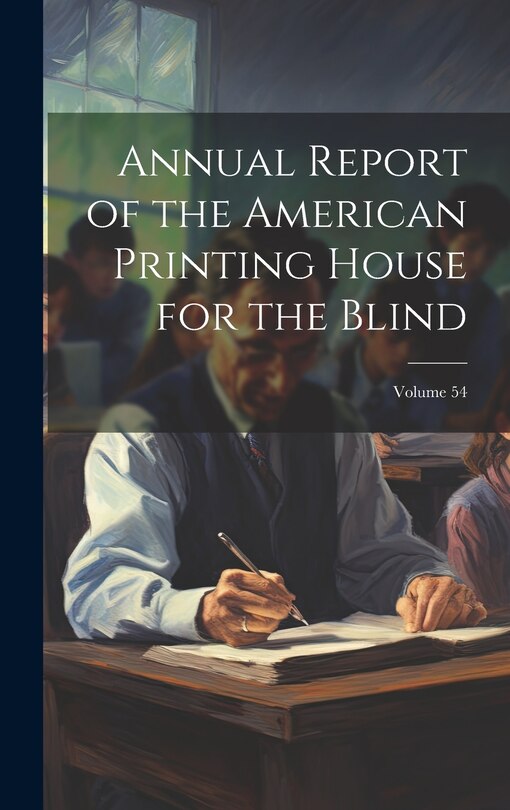 Couverture_Annual Report of the American Printing House for the Blind; Volume 54