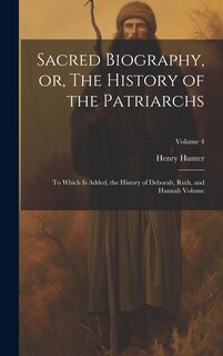 Front cover_Sacred Biography, or, The History of the Patriarchs