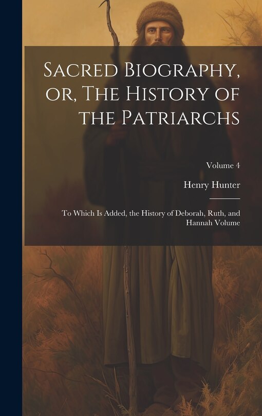 Front cover_Sacred Biography, or, The History of the Patriarchs