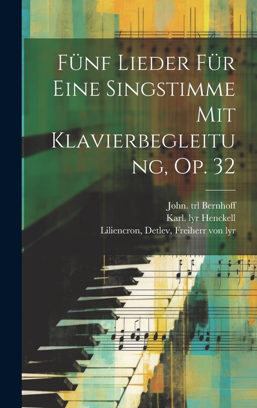 Front cover_Fünf Lieder Für Eine Singstimme Mit Klavierbegleitung, Op. 32